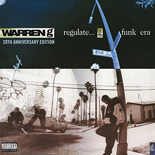 Regulate...G Funk Era 20th Anniversary Explicit Lyrics