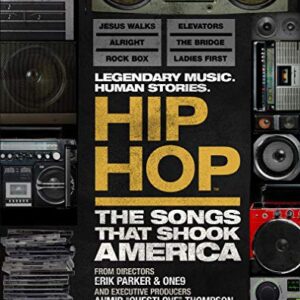 HIP HOP: SONGS THAT SHOOK AMERICA/BD
