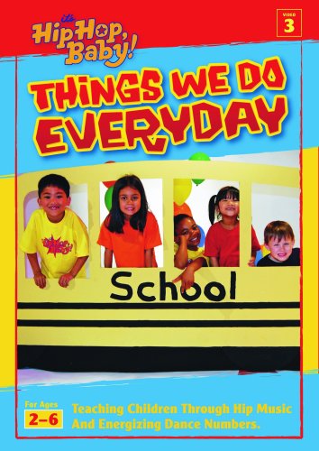 It's Hip Hop Baby!: Things We Do Everyday
