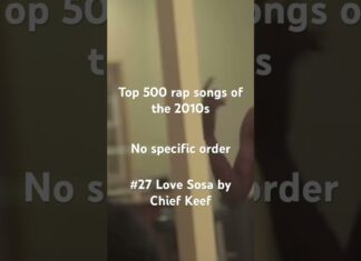 Top 500 rap songs of the 2010s. #28 Love Sosa by Chief Keef. #rap #music #viralvideo #blowup #fyp
