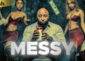 Messy | Crime Drama | Full Movie | Black Cinema