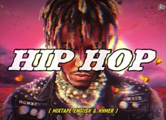 Mixtape HIP HOP | ENGLISH & KHMER | Rude Boy x Just A Lil Bit | Nonstop HipHop