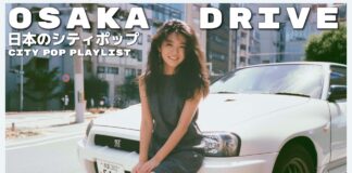 O S A K A D R I V E – 日本のシティポップ 80’S JAPANESE CITY POP 🎵【Playlist 131】